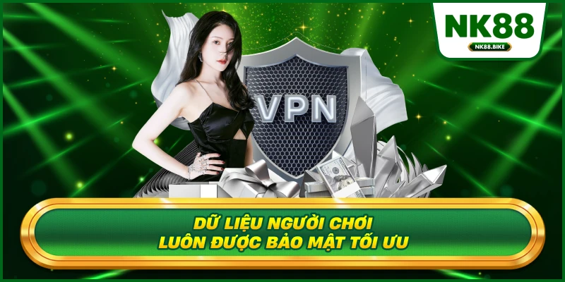 Dữ liệu người chơi luôn được bảo mật tối ưu